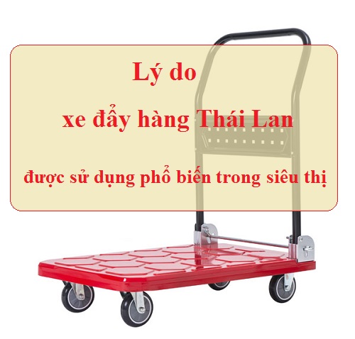 4 lý do giúp xe đẩy hàng Thái Lan được sử dụng phổ biến trong siêu thị